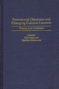 Postcolonial Discourse and Changing Cultural Contexts