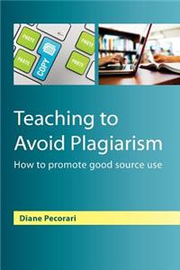 Teaching to Avoid Plagiarism