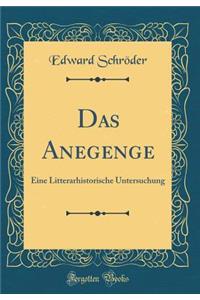 Das Anegenge: Eine Litterarhistorische Untersuchung (Classic Reprint)
