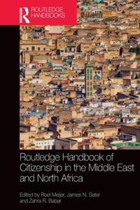 Routledge Handbook of Citizenship in the Middle East and North Africa