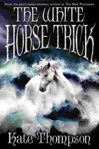 The White Horse Trick (New Policeman Trilogy)