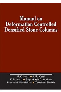 Manual on Deformation Controlled Densified Stone (Dds) Columns