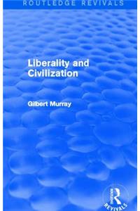 Liberality and Civilization (Routledge Revivals)