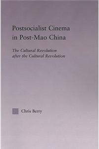 Postsocialist Cinema in Post-Mao China