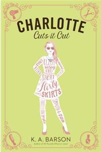 Charlotte Cuts It Out