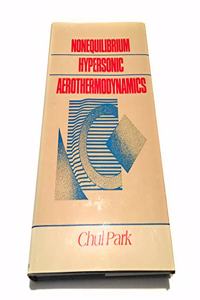 Nonequilibrium Hypersonic Aerothermodynamics