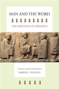 Man and the Word: The Orations of Himerius Volume 43