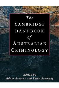 Cambridge Handbook of Australian Criminology