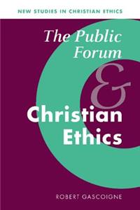 Public Forum and Christian Ethics