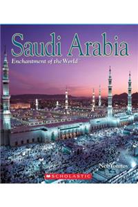 Saudi Arabia (Enchantment of the World) (Library Edition)