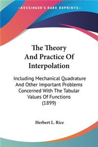 Theory And Practice Of Interpolation