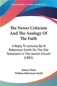 Newer Criticism And The Analogy Of The Faith