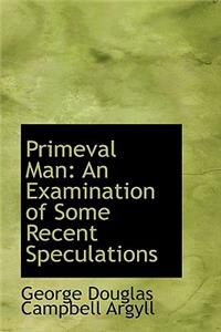 Primeval Man