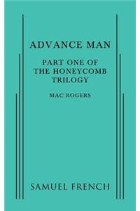 Advance Man: Part One of the Honeycomb Trilogy