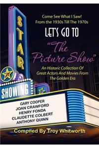 Let's Go to the Picture Show