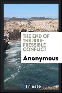 The end of the irrepressible conflict