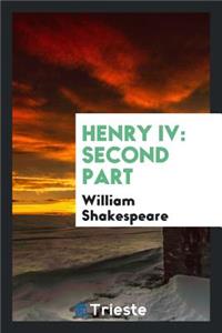 Henry IV: Second Part