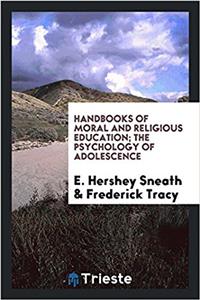 Handbooks of  Moral and religious education; The psychology of adolescence
