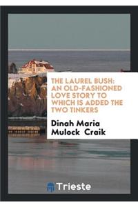 The Laurel Bush