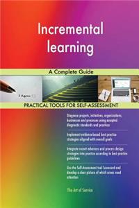 Incremental learning A Complete Guide
