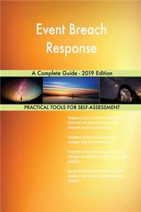 Event Breach Response A Complete Guide - 2019 Edition