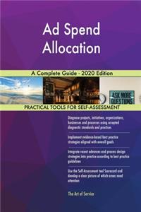 Ad Spend Allocation A Complete Guide - 2020 Edition