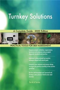 Turnkey Solutions A Complete Guide - 2020 Edition