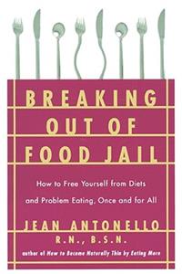 Breaking Out of Food Jail