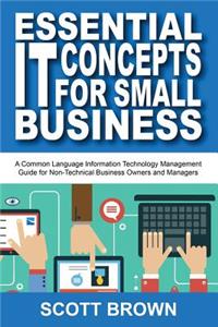 Essential IT Concepts for Small Business