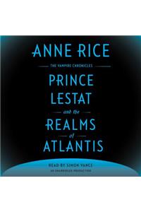Prince Lestat and the Realms of Atlantis