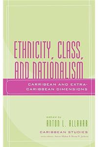 Ethnicity, Class, and Nationalism