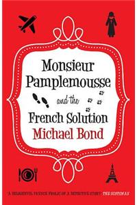 Monsieur Pamplemousse and the French Solution