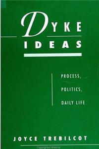 Dyke Ideas