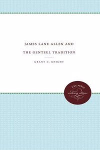 James Lane Allen and the Genteel Tradition