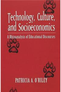 Technology, Culture, and Socioeconomics