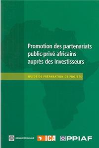Promotion Des Partenariats Public-Privé Africains Auprès Des Investisseurs