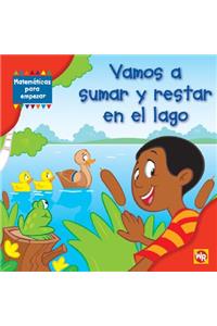 Vamos a Sumar Y Restar En El Lago (Adding and Subtracting at the Lake)