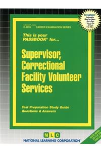 Supervisor, Correctional Facility Volunteer Services