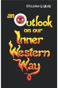 Outlook on Our Inner Western Way