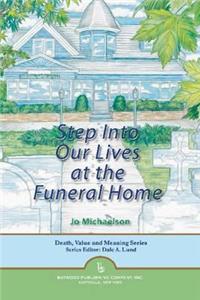 Step into Our Lives at the Funeral Home