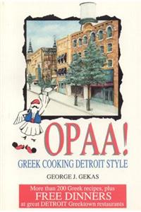 Opaa! Greek Cooking Detroit Style