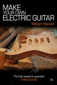 Make Your Own Electric Guitar