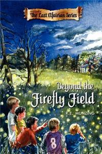 Beyond the Firefly Field