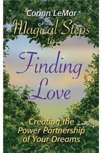Magical Steps to Finding Love