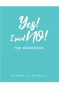 Yes! I Said No!