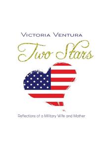 Two Stars: Reflections of a Military Wife and Mother