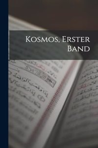 Kosmos, Erster Band