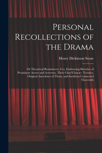 Personal Recollections of the Drama