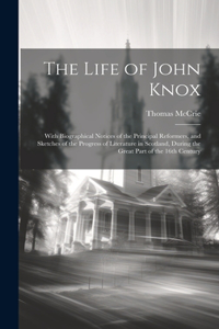The Life of John Knox
