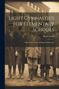 Light Gymnastics for Elementary Schools